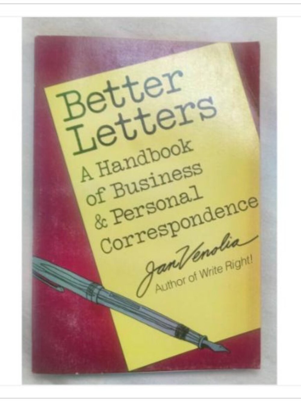 Better Letters A Handbook of Business & Personal Correspondence Press 1982 PB